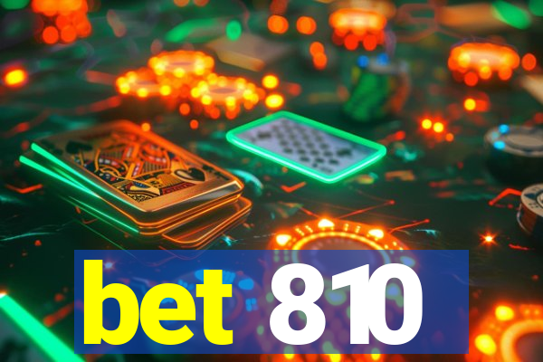 bet 810